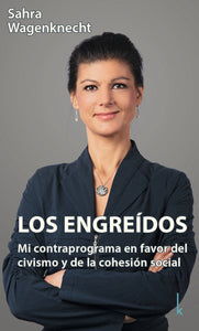 Los Engreídos - Sahra Wagenknecht
