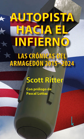 Autopista hacia el Infierno - Scott Ritter