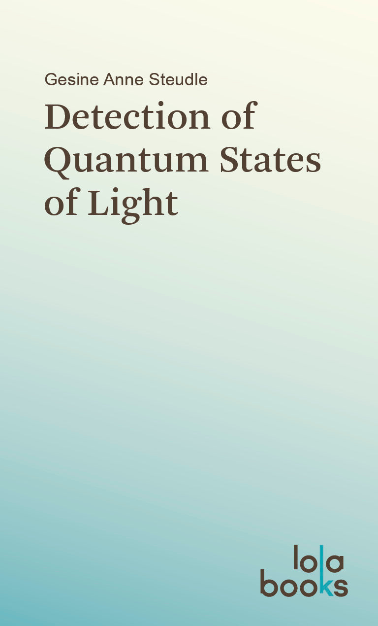 Detection of Quantum States of Light -Gesine Anne Steudle